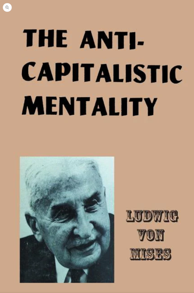  Anti-Capitalistic Mentality Ludwig Von Mises · Paperback